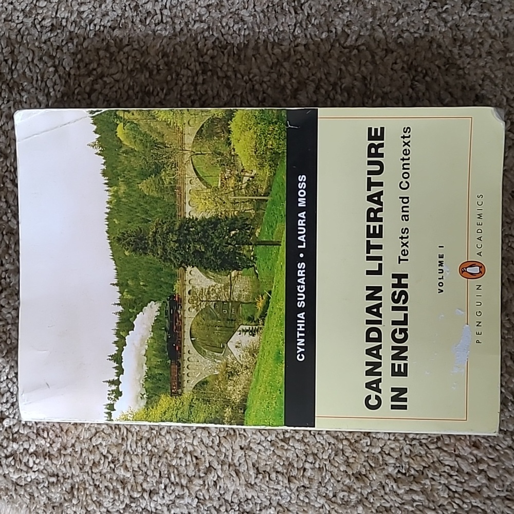 Canadian Literature In English: Texts and Contexts, Vol. 1
